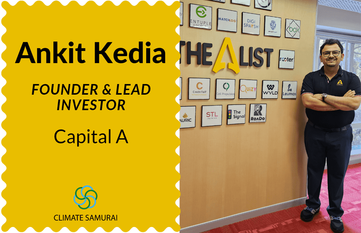 Ankit Kedia, Founder & Lead Investor, Capital A